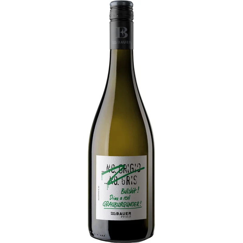 Emil Bauer Bullshit! Drink a real Grauburgunder trocken 2025